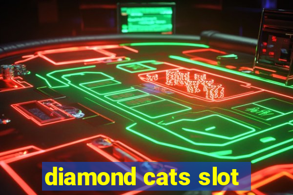 diamond cats slot