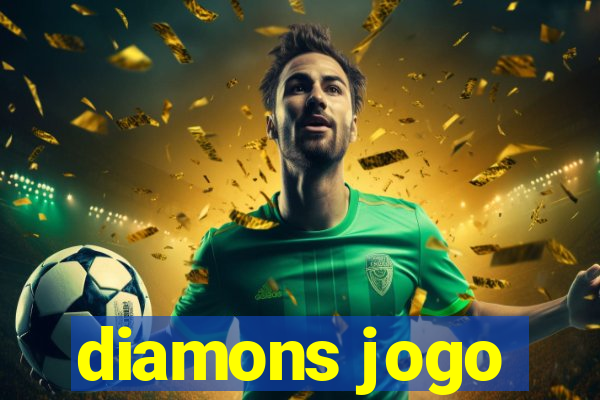 diamons jogo