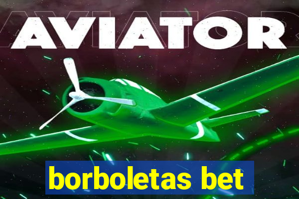 borboletas bet