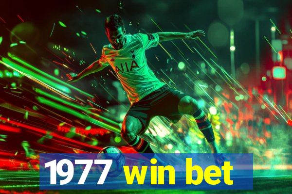 1977 win bet