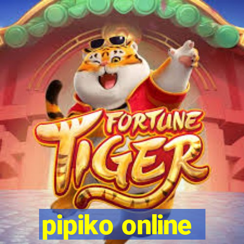 pipiko online