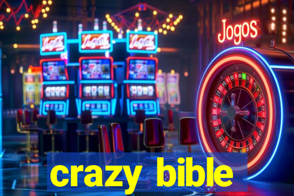 crazy bible