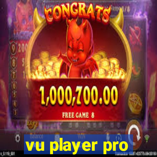 vu player pro