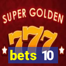 bets 10