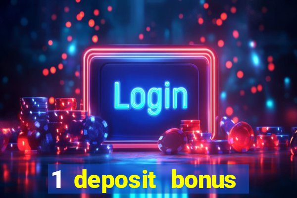 1 deposit bonus casino canada