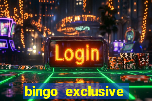 bingo exclusive bingo online