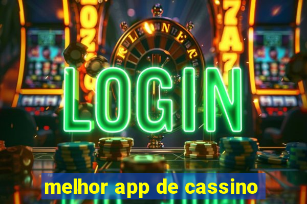 melhor app de cassino