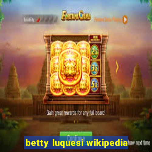 betty luquesi wikipedia