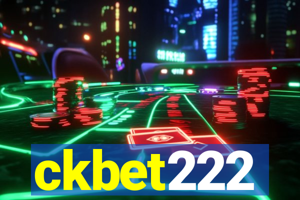 ckbet222