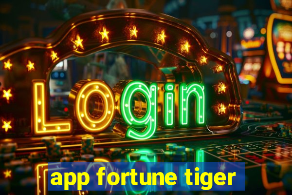 app fortune tiger