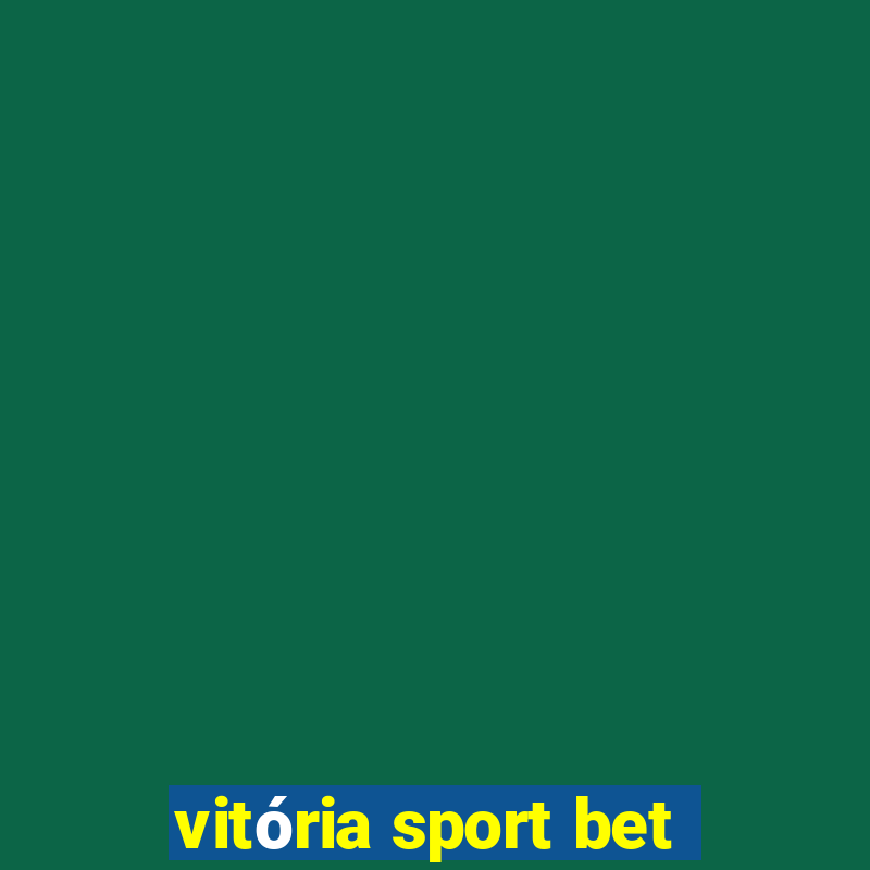 vitória sport bet