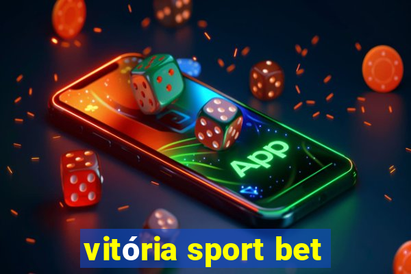 vitória sport bet