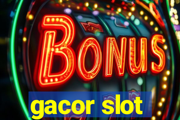 gacor slot