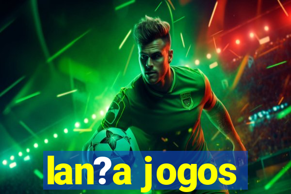 lan?a jogos