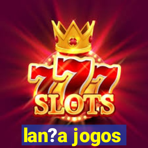 lan?a jogos