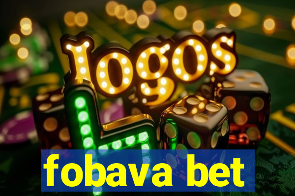 fobava bet