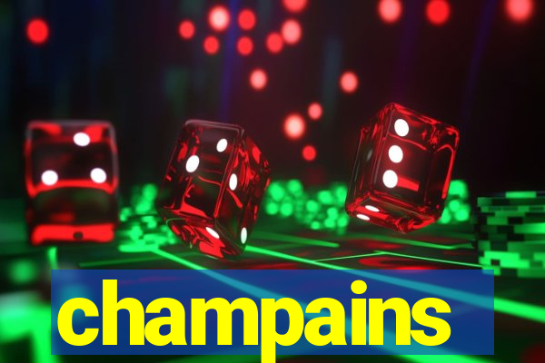 champains