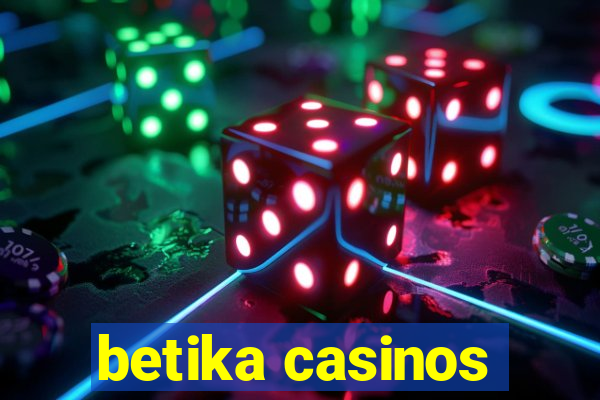 betika casinos