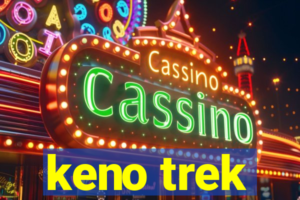 keno trek