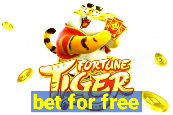 bet for free