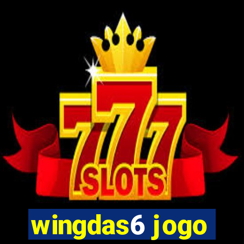 wingdas6 jogo