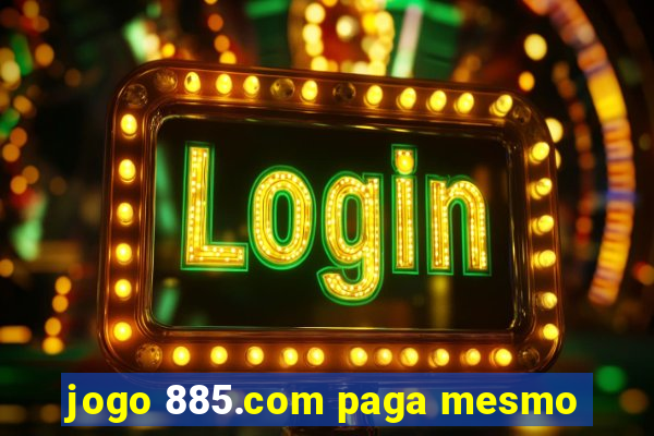 jogo 885.com paga mesmo