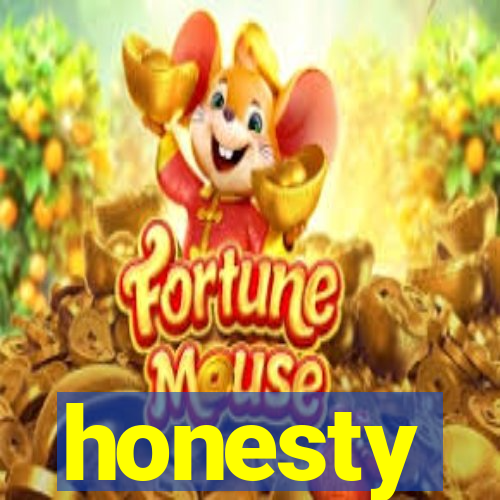 honesty