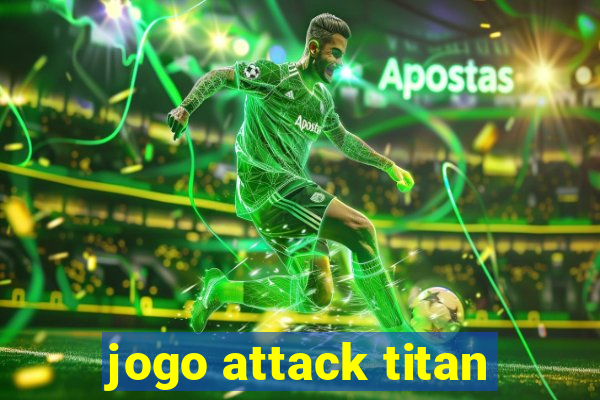 jogo attack titan