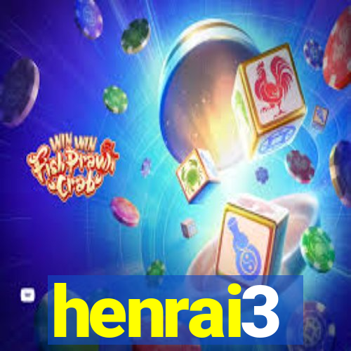 henrai3