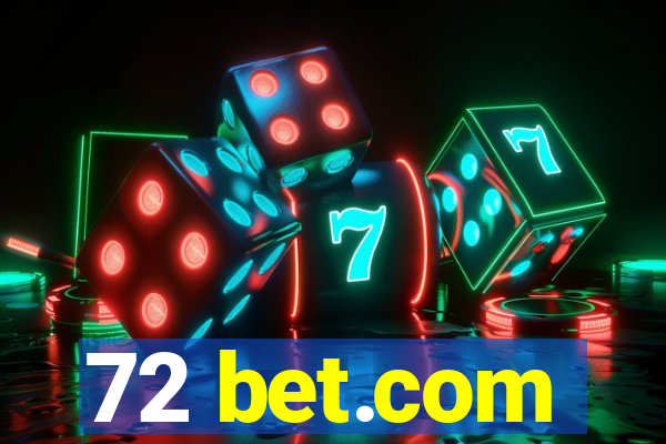 72 bet.com