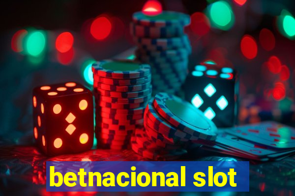 betnacional slot