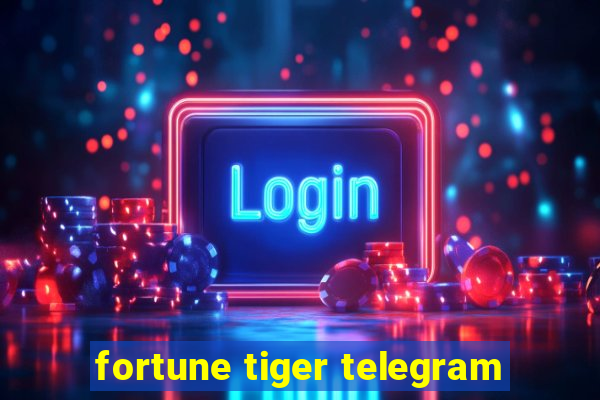 fortune tiger telegram