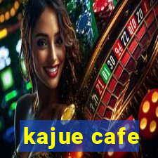 kajue cafe