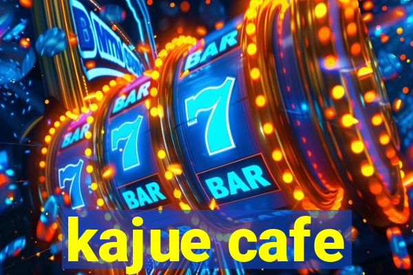 kajue cafe