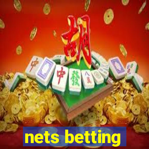 nets betting