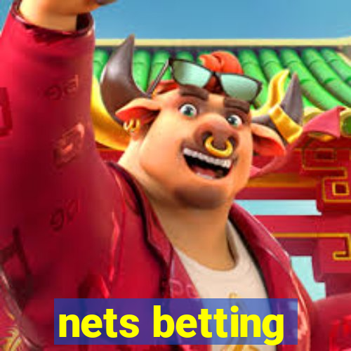 nets betting