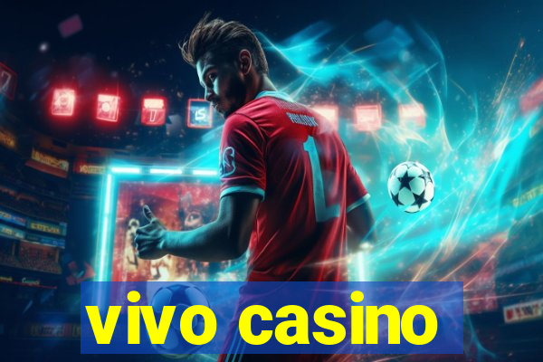 vivo casino