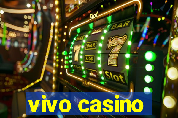 vivo casino