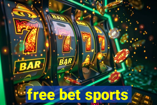 free bet sports