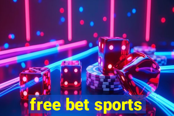 free bet sports