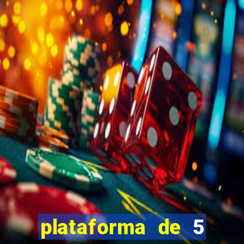 plataforma de 5 reais cassino