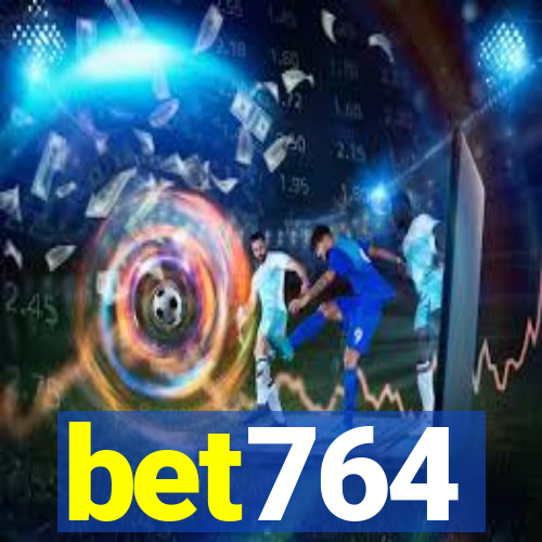 bet764