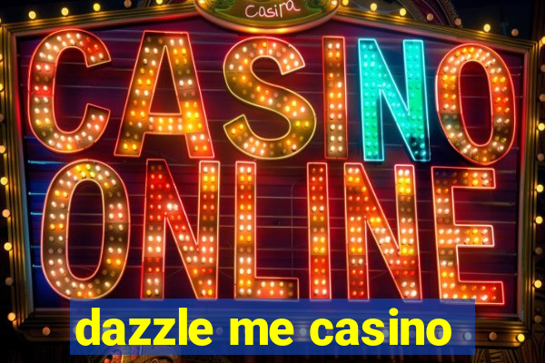 dazzle me casino