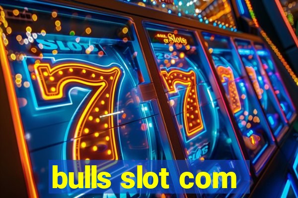 bulls slot com