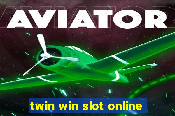 twin win slot online