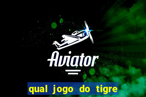 qual jogo do tigre ta pagando