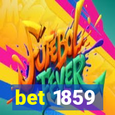 bet 1859