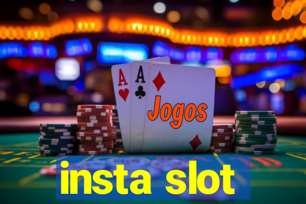 insta slot