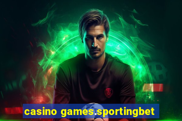 casino games.sportingbet