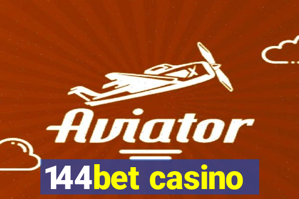 144bet casino